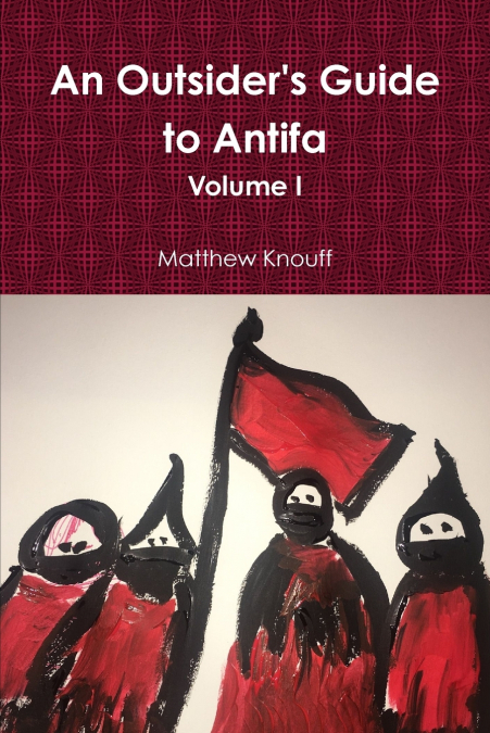 An Outsider’s Guide to Antifa