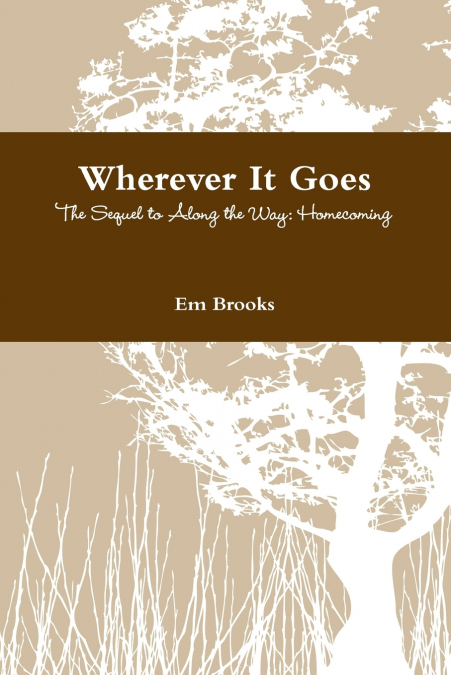 Wherever It Goes
