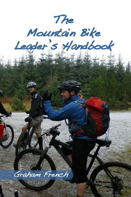 The Mountain Bike Leader’s Handbook