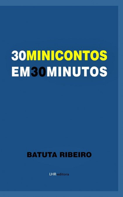 30 Minicontos em 30 Minutos