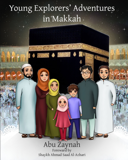 Young Explorers’ Adventures in Makkah