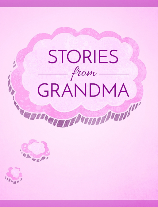 Stories from Grandma
