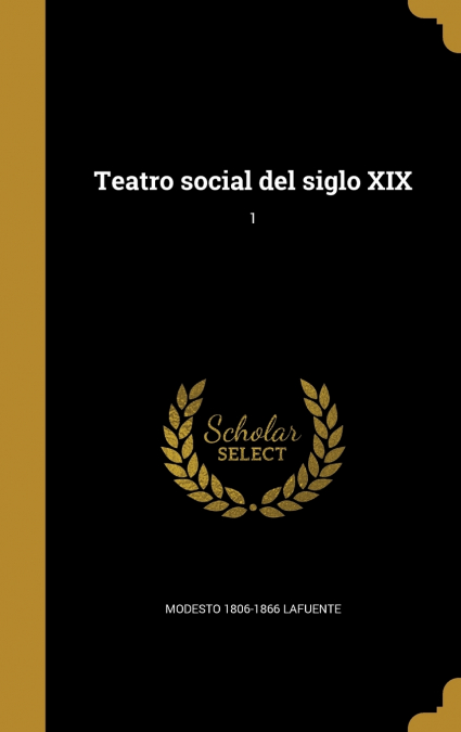 Teatro social del siglo XIX; 1