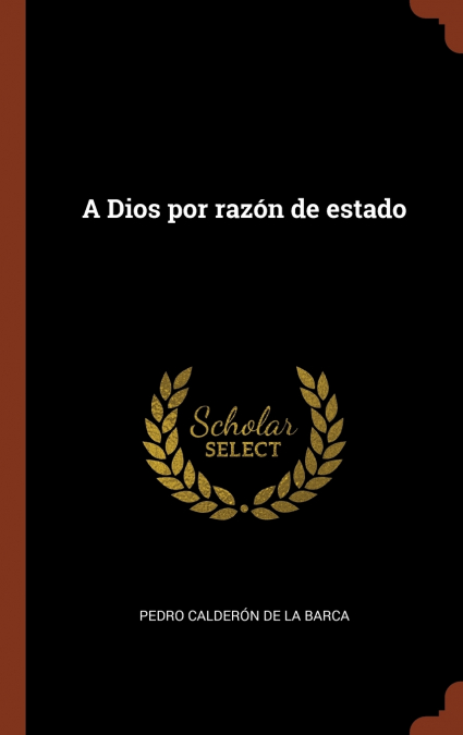 A Dios por razón de estado