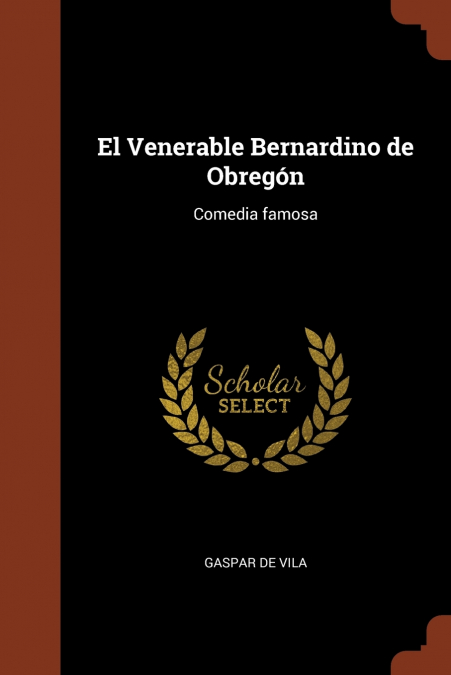 El Venerable Bernardino de Obregón