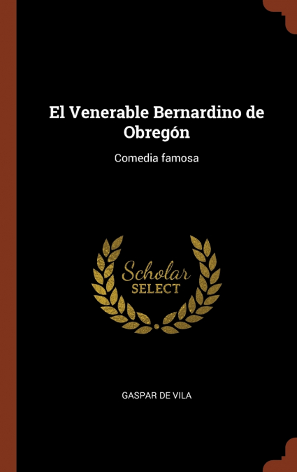 El Venerable Bernardino de Obregón