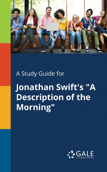 A Study Guide for Jonathan Swift’s 'A Description of the Morning'