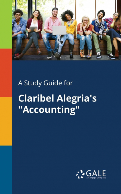 A Study Guide for Claribel Alegria’s 'Accounting'