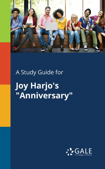 A Study Guide for Joy Harjo’s 'Anniversary'