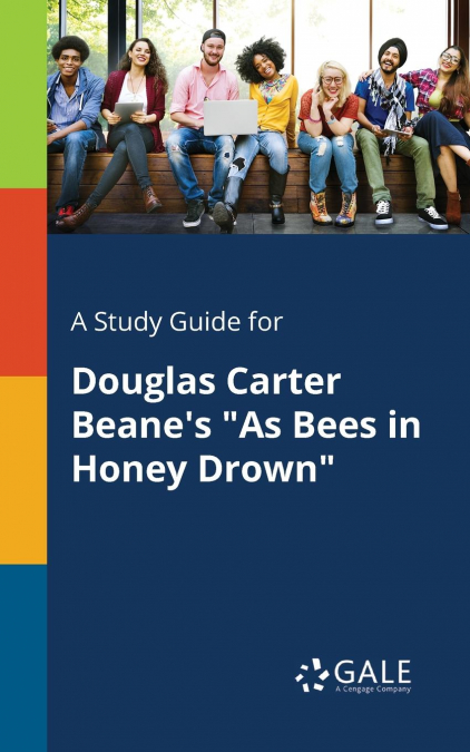 A Study Guide for Douglas Carter Beane’s 'As Bees in Honey Drown'
