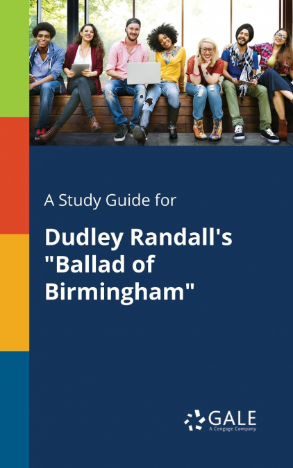 A Study Guide for Dudley Randall’s 'Ballad of Birmingham'