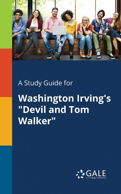 A Study Guide for Washington Irving’s 'Devil and Tom Walker'