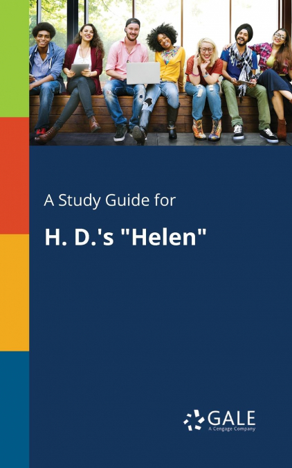 A Study Guide for H. D.’s 'Helen'