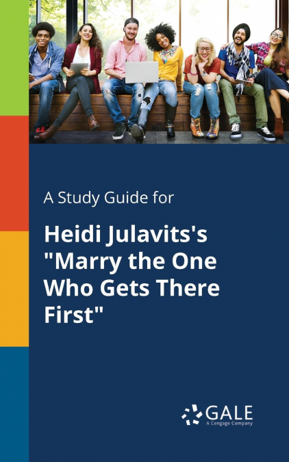 A Study Guide for Heidi Julavits’s 'Marry the One Who Gets There First'