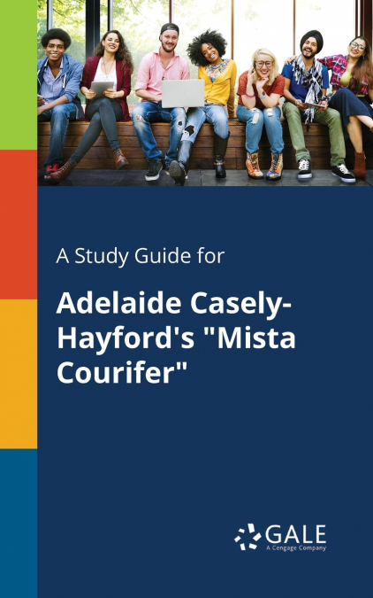 A Study Guide for Adelaide Casely-Hayford’s 'Mista Courifer'