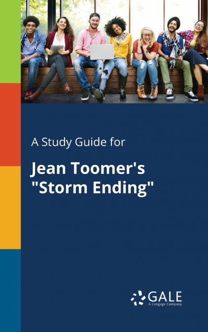 A Study Guide for Jean Toomer’s 'Storm Ending'