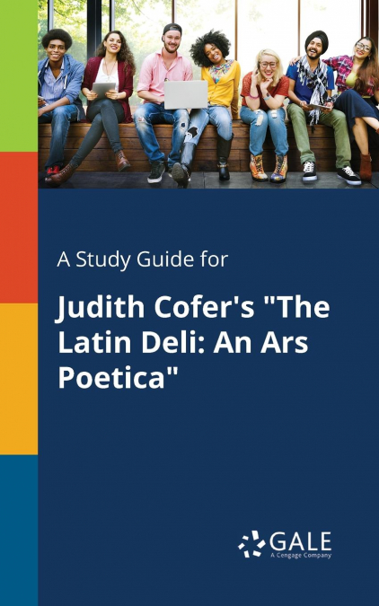 A Study Guide for Judith Cofer’s 'The Latin Deli