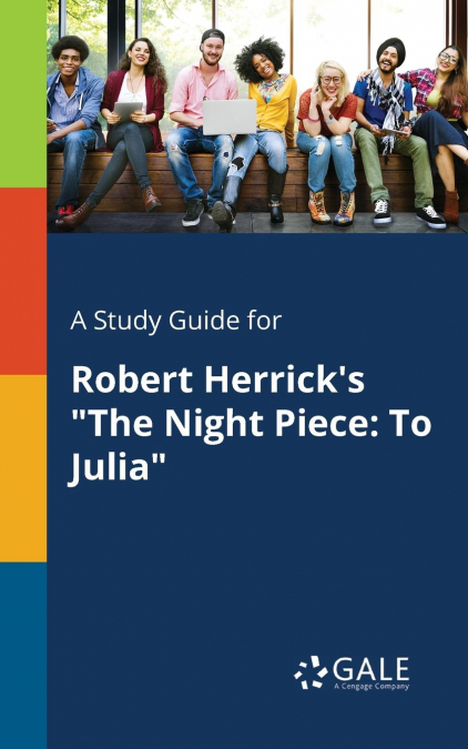 A Study Guide for Robert Herrick’s 'The Night Piece