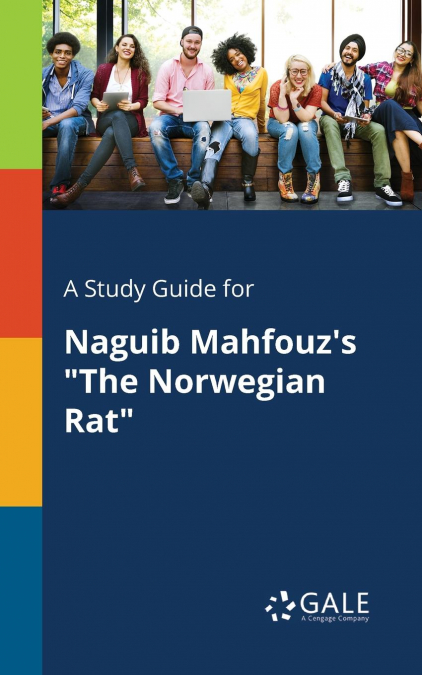 A Study Guide for Naguib Mahfouz’s 'The Norwegian Rat'