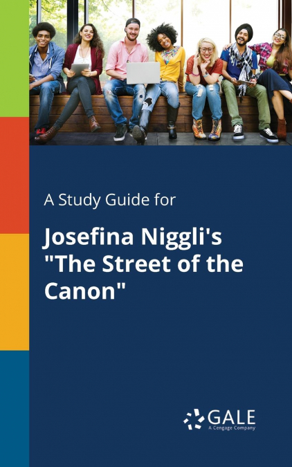 A Study Guide for Josefina Niggli’s 'The Street of the Canon'