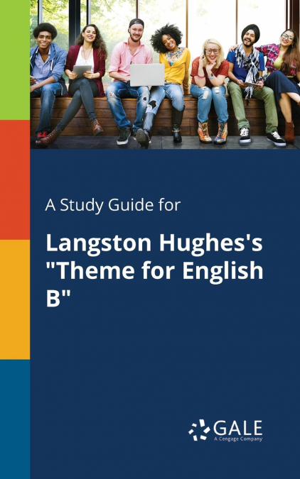 A Study Guide for Langston Hughes’s 'Theme for English B'