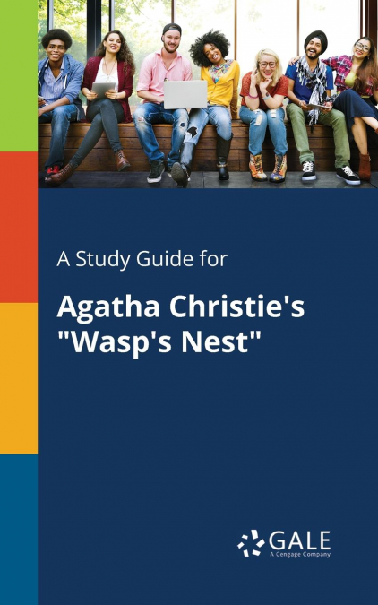 A Study Guide for Agatha Christie’s 'Wasp’s Nest'