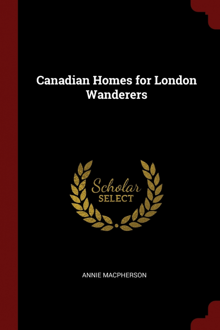 Canadian Homes for London Wanderers