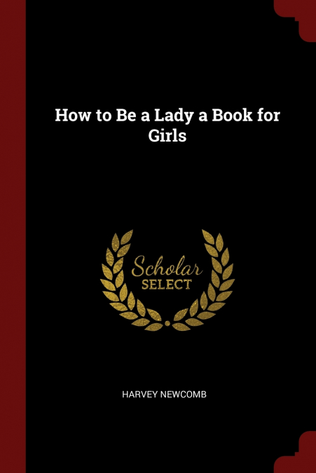 How to Be a Lady a Book for Girls