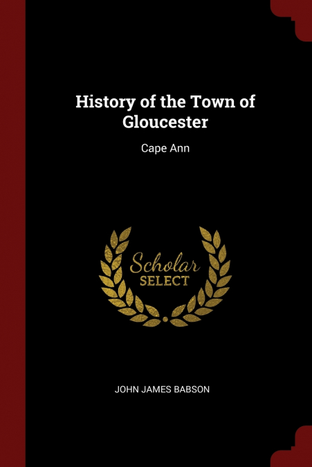 History of the Town of Gloucester