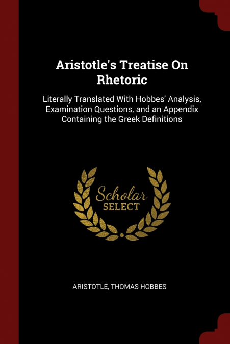 Aristotle’s Treatise On Rhetoric