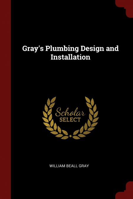 Gray’s Plumbing Design and Installation