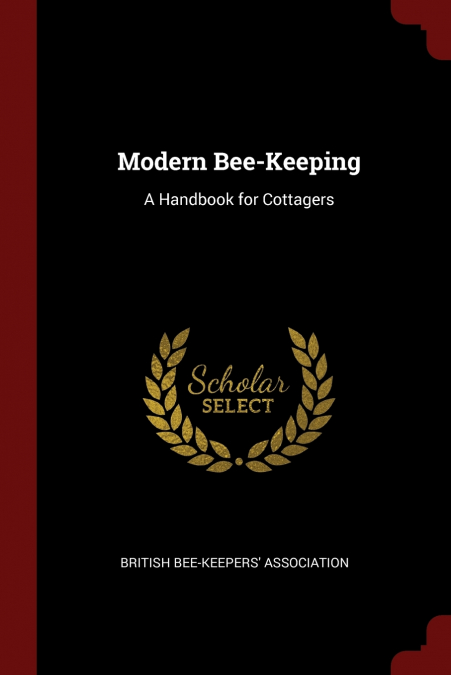 Modern Bee-Keeping