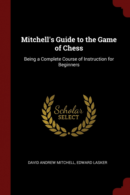 Mitchell’s Guide to the Game of Chess