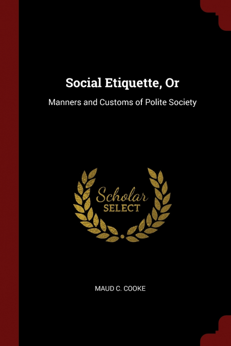 Social Etiquette, Or