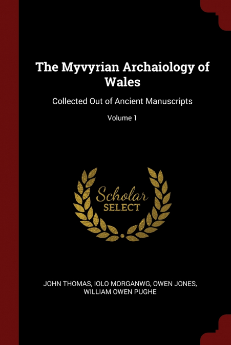 The Myvyrian Archaiology of Wales