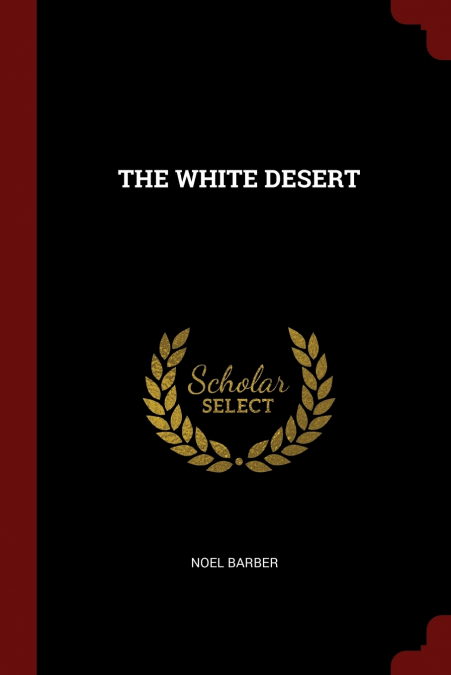 THE WHITE DESERT