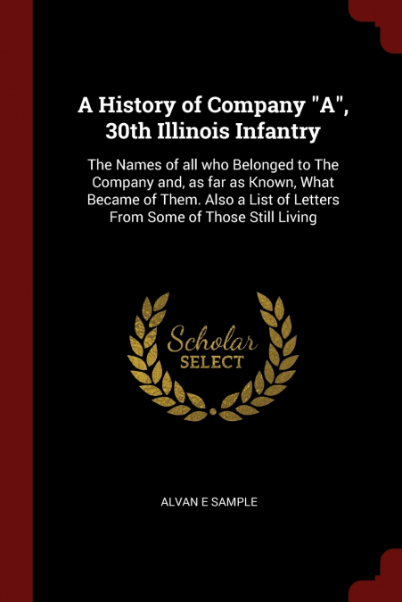 A History of Company 'A', 30th Illinois Infantry