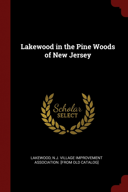 Lakewood in the Pine Woods of New Jersey