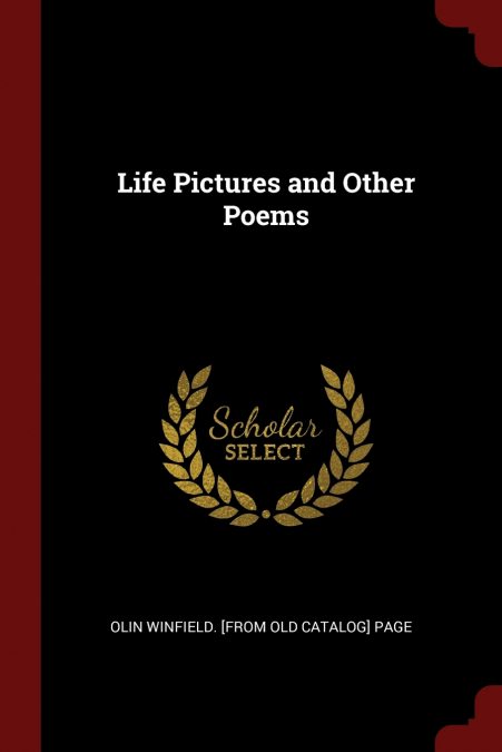 Life Pictures and Other Poems