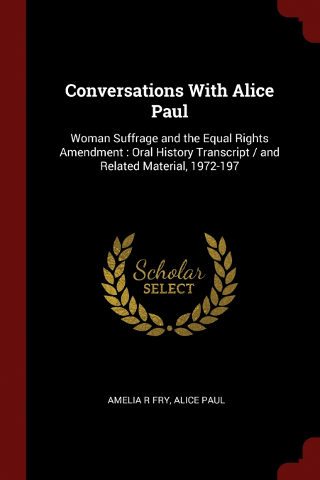 Conversations With Alice Paul