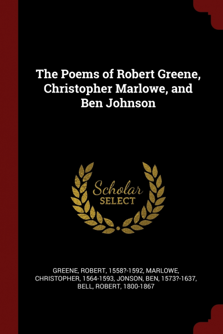The Poems of Robert Greene, Christopher Marlowe, and Ben Johnson