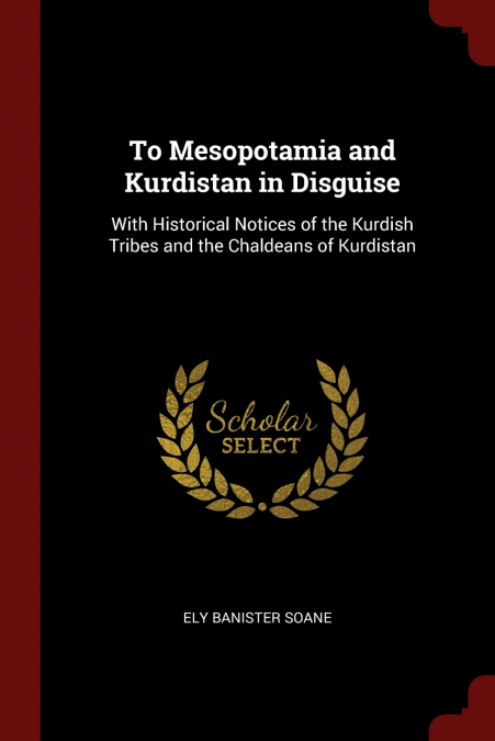 To Mesopotamia and Kurdistan in Disguise