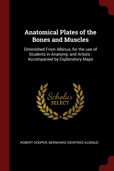Anatomical Plates of the Bones and Muscles