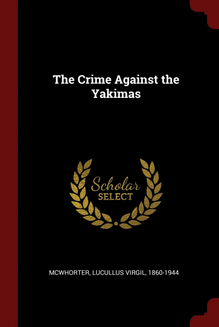 The Crime Against the Yakimas