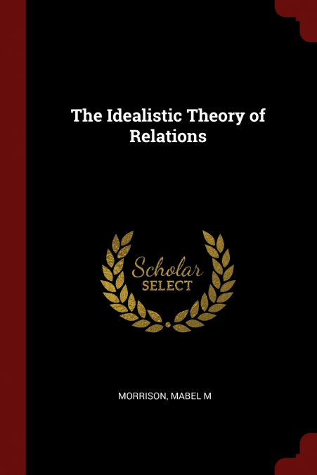 The Idealistic Theory of Relations