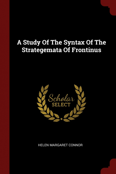 A Study Of The Syntax Of The Strategemata Of Frontinus