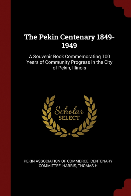 The Pekin Centenary 1849-1949