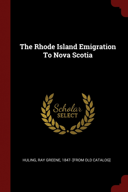 The Rhode Island Emigration To Nova Scotia
