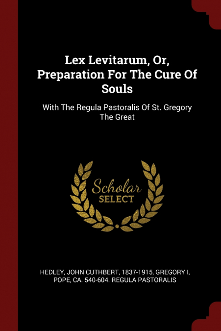 Lex Levitarum, Or, Preparation For The Cure Of Souls
