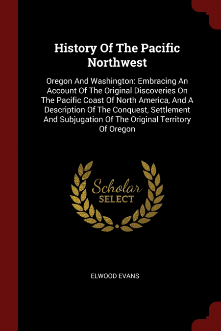 History Of The Pacific Northwest